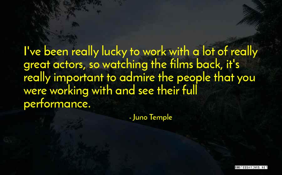 Work Performance Quotes By Juno Temple Work Performance Quotes By Juno Temple