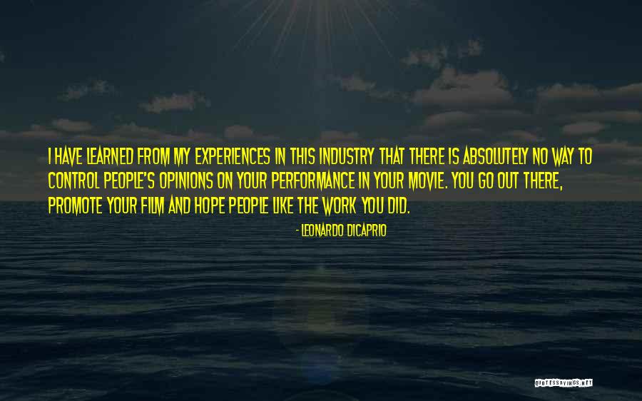 Work Performance Quotes By Leonardo DiCaprio Work Performance Quotes By Leonardo DiCaprio