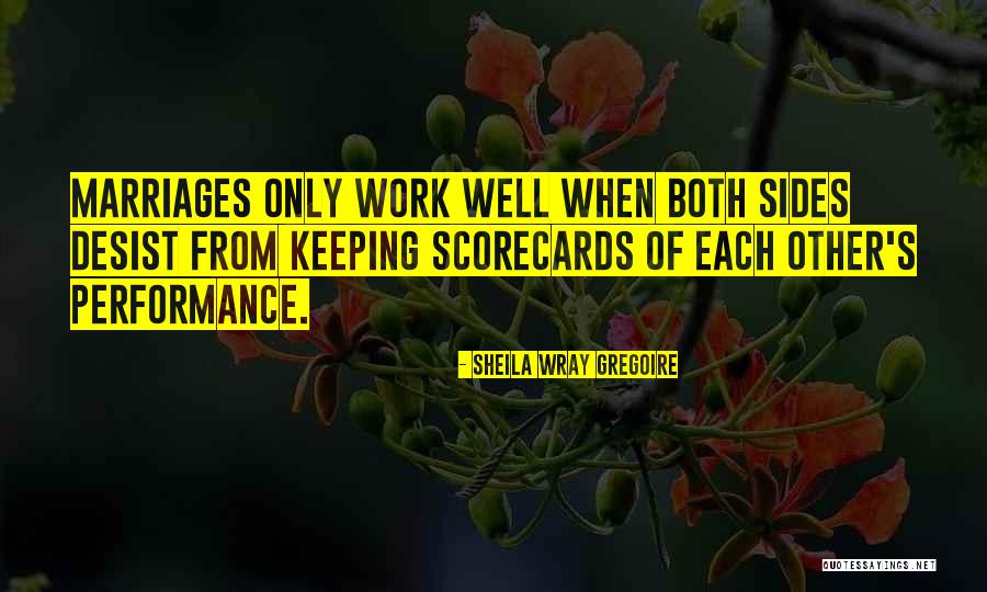 Work Performance Quotes By Sheila Wray Gregoire Work Performance Quotes By Sheila Wray Gregoire