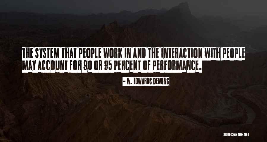 Work Performance Quotes By W. Edwards Deming Work Performance Quotes By W. Edwards Deming