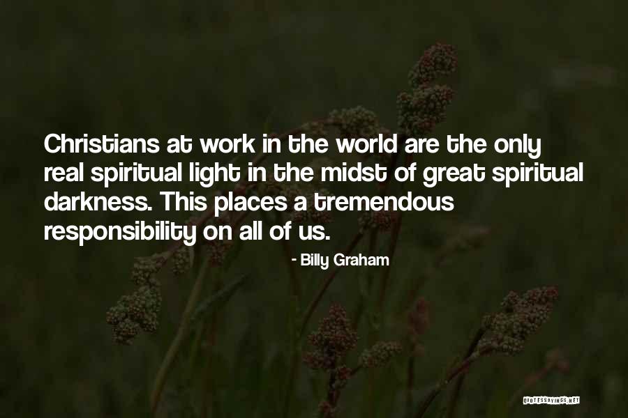 Work Places Quotes By Billy Graham Work Places Quotes By Billy Graham