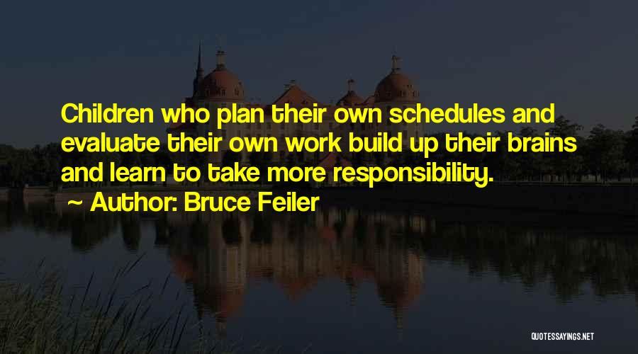 Work Plan Quotes By Bruce Feiler