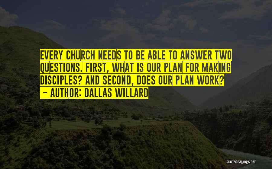 Work Plan Quotes By Dallas Willard