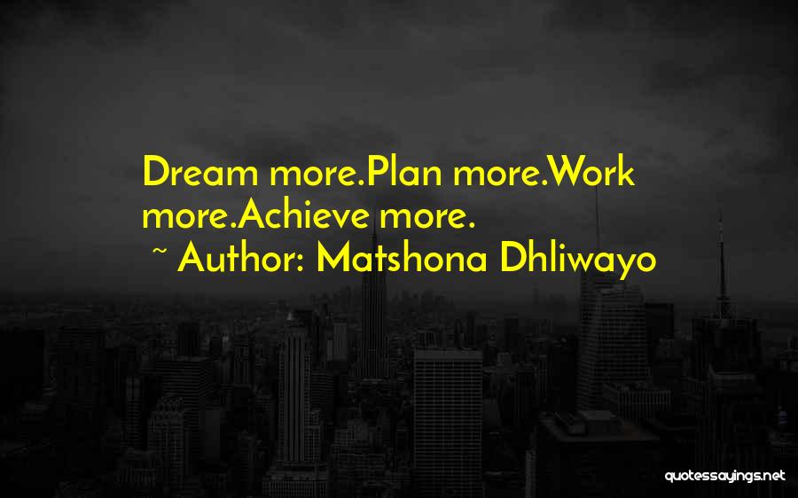 Work Plan Quotes By Matshona Dhliwayo
