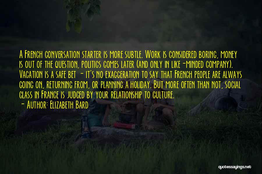 Work Planning Quotes By Elizabeth Bard