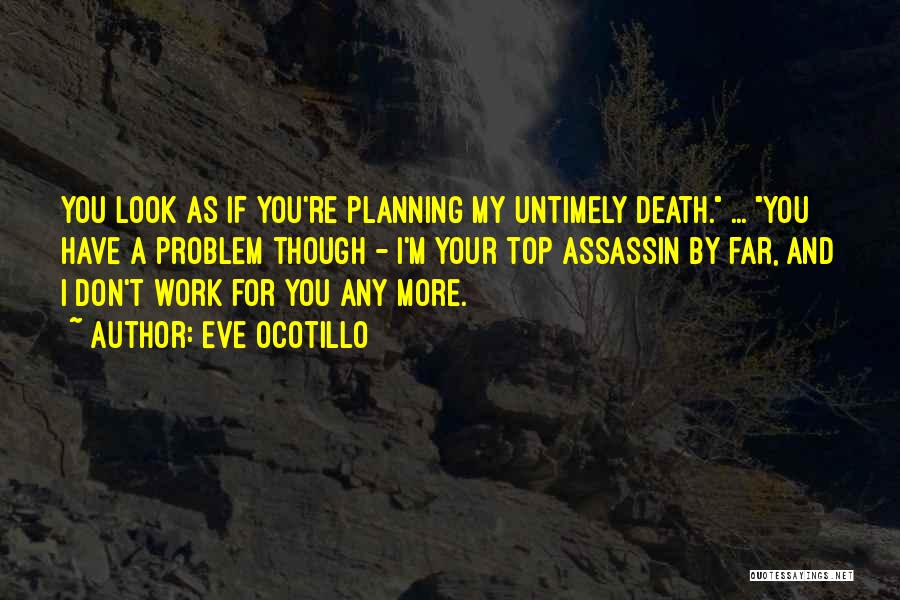 Work Planning Quotes By Eve Ocotillo