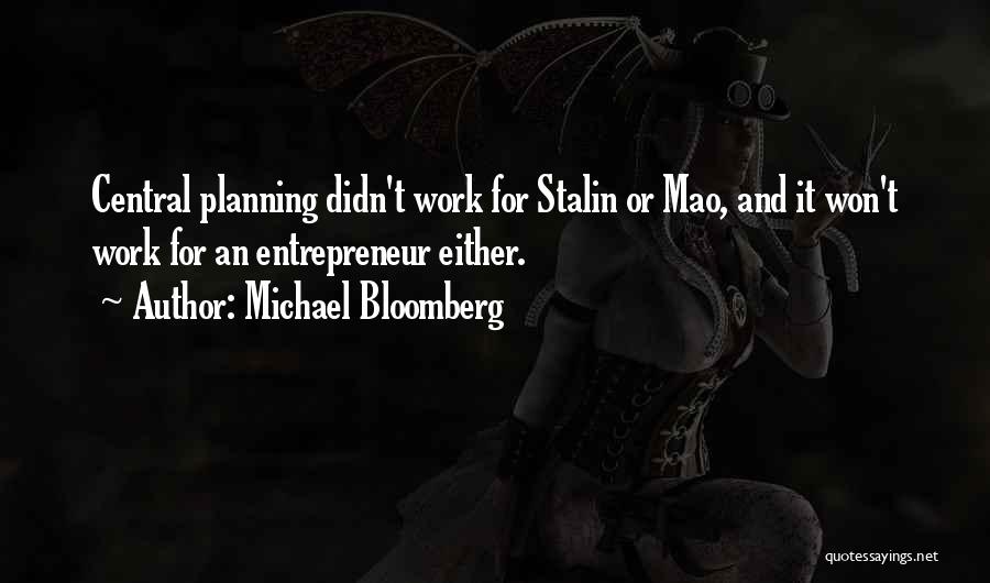 Work Planning Quotes By Michael Bloomberg