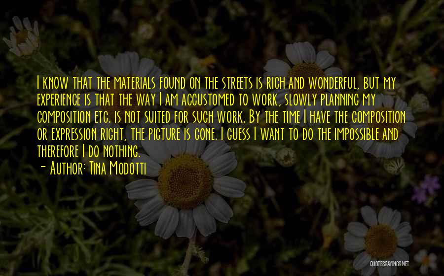 Work Planning Quotes By Tina Modotti