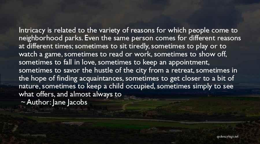 Work Play Love Quotes By Jane Jacobs