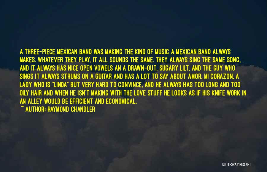 Work Play Love Quotes By Raymond Chandler