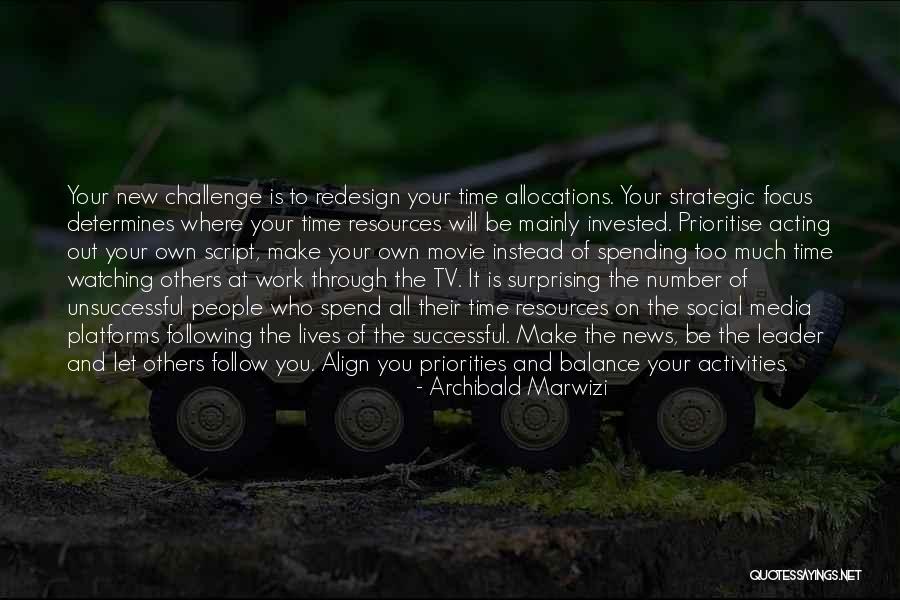 Work Priorities Quotes By Archibald Marwizi Work Priorities Quotes By Archibald Marwizi