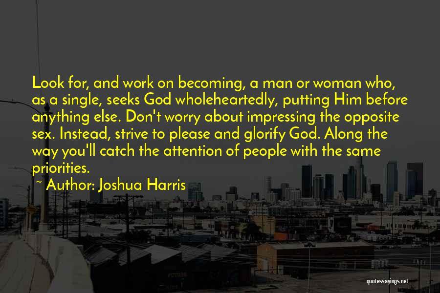 Work Priorities Quotes By Joshua Harris