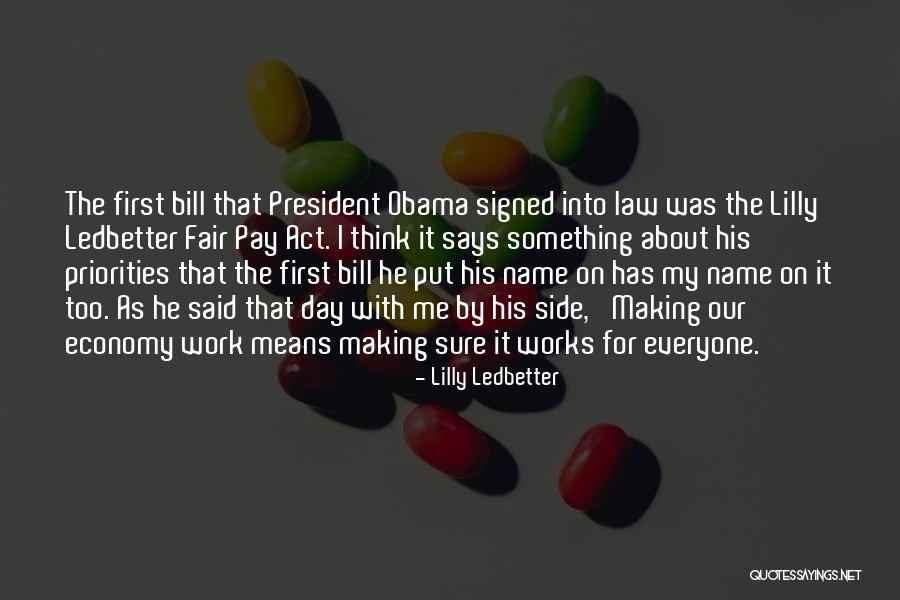 Work Priorities Quotes By Lilly Ledbetter Work Priorities Quotes By Lilly Ledbetter