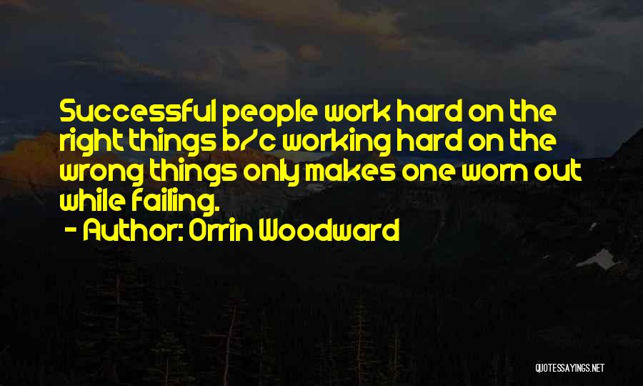 Work Priorities Quotes By Orrin Woodward