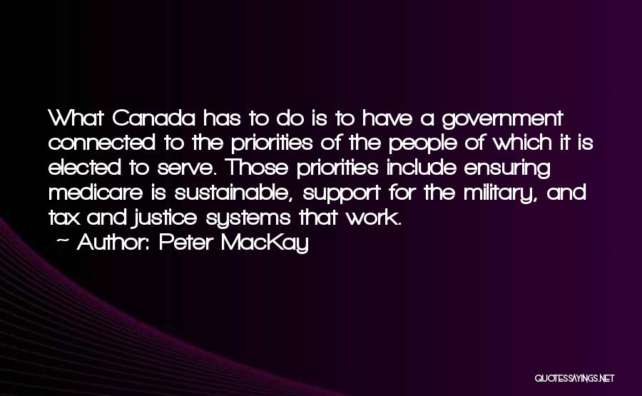 Work Priorities Quotes By Peter MacKay