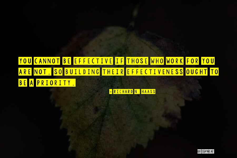 Work Priorities Quotes By Richard N. Haass Work Priorities Quotes By Richard N. Haass