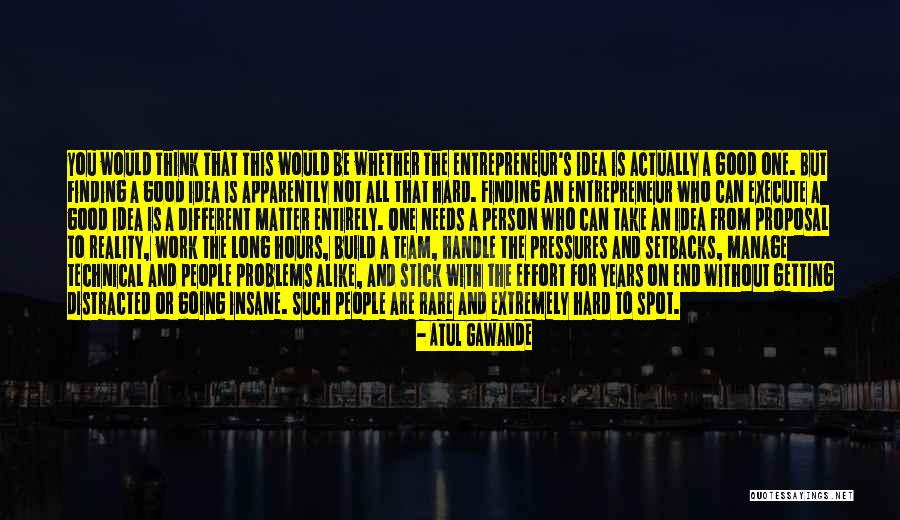 Work Problems Quotes By Atul Gawande Work Problems Quotes By Atul Gawande