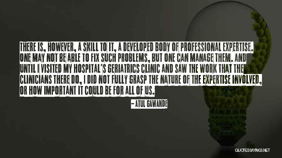 Work Problems Quotes By Atul Gawande Work Problems Quotes By Atul Gawande