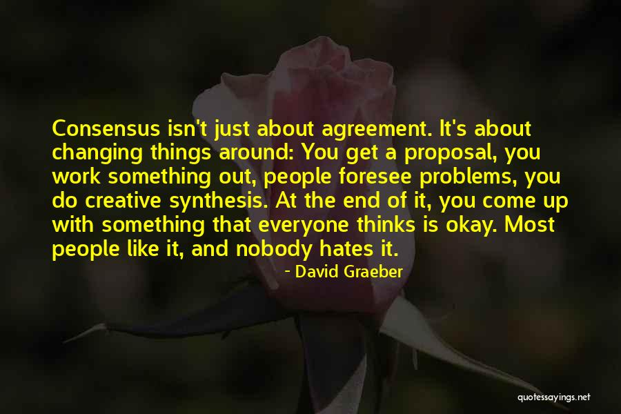 Work Problems Quotes By David Graeber Work Problems Quotes By David Graeber