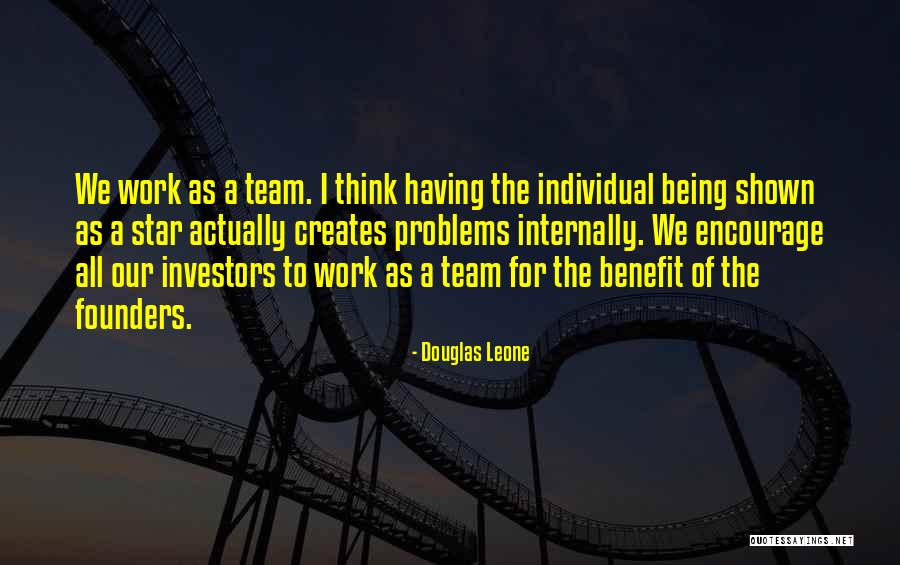 Work Problems Quotes By Douglas Leone Work Problems Quotes By Douglas Leone