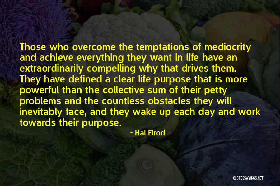 Work Problems Quotes By Hal Elrod Work Problems Quotes By Hal Elrod