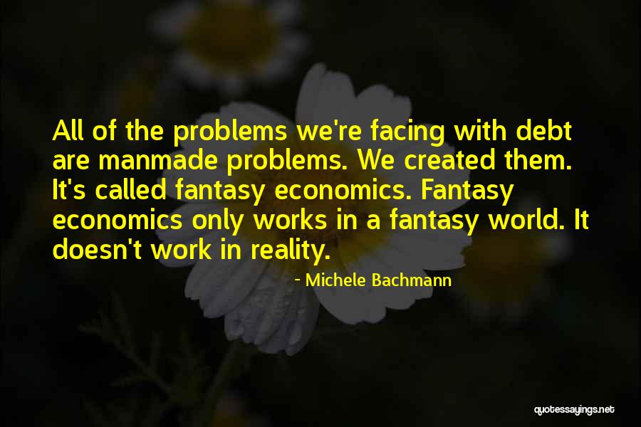Work Problems Quotes By Michele Bachmann Work Problems Quotes By Michele Bachmann