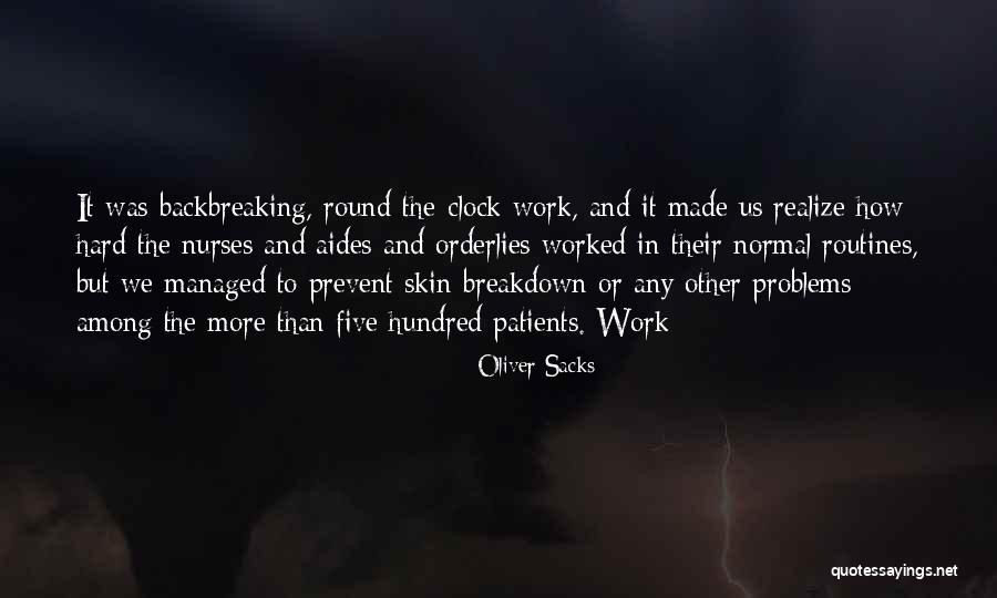 Work Problems Quotes By Oliver Sacks Work Problems Quotes By Oliver Sacks