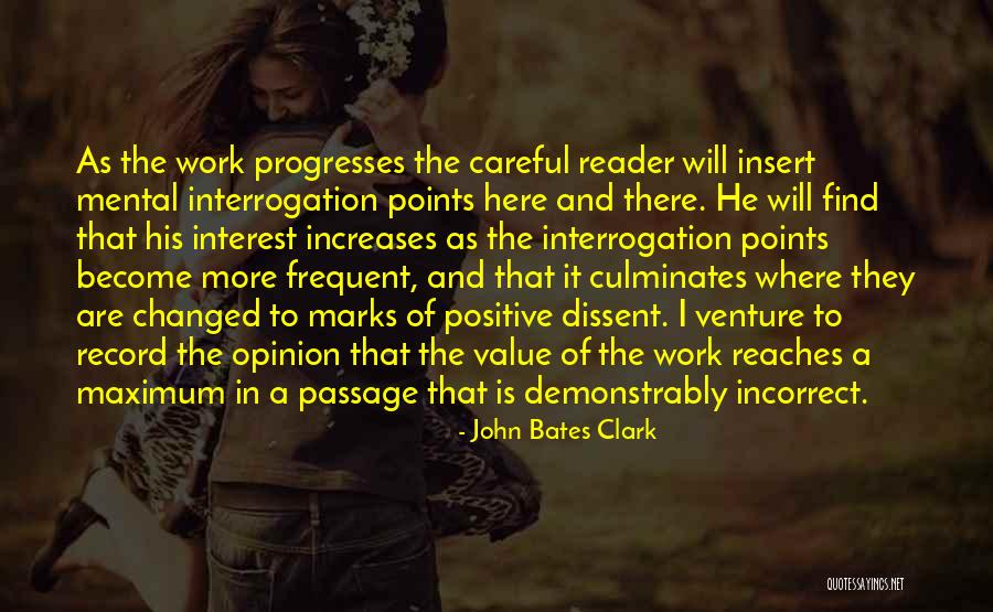 Work Progress Quotes By John Bates Clark Work Progress Quotes By John Bates Clark