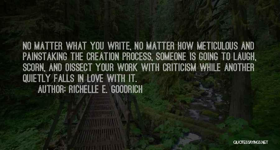 Work Quietly Quotes By Richelle E. Goodrich