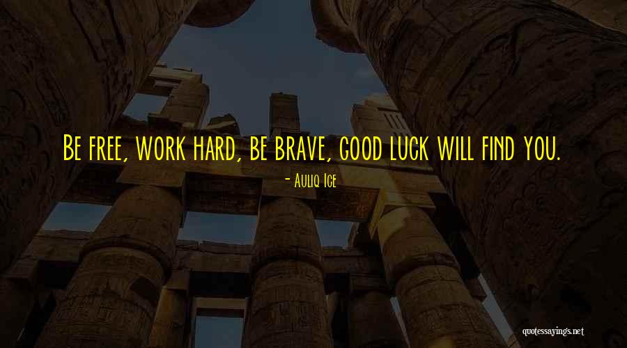 Work Quotes Quotes By Auliq Ice Work Quotes Quotes By Auliq Ice