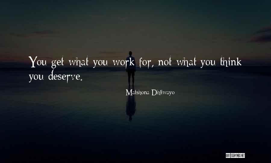Work Quotes Quotes By Matshona Dhliwayo