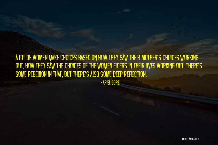 Work Reflection Quotes By Ariel Gore Work Reflection Quotes By Ariel Gore