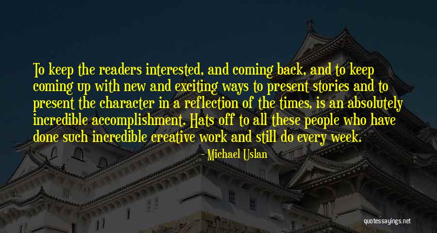 Work Reflection Quotes By Michael Uslan Work Reflection Quotes By Michael Uslan
