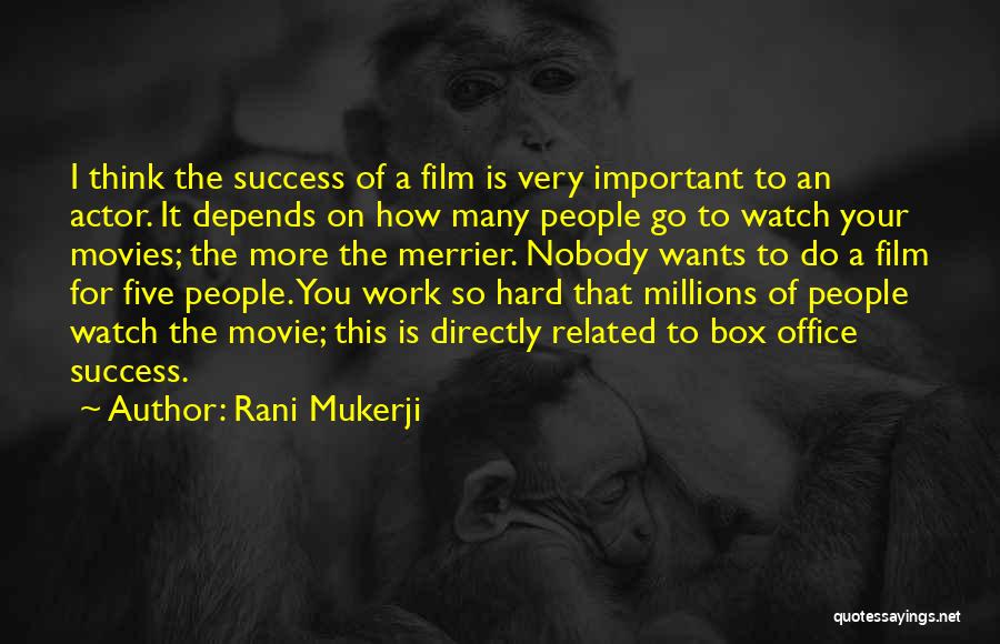 Work Related Success Quotes By Rani Mukerji