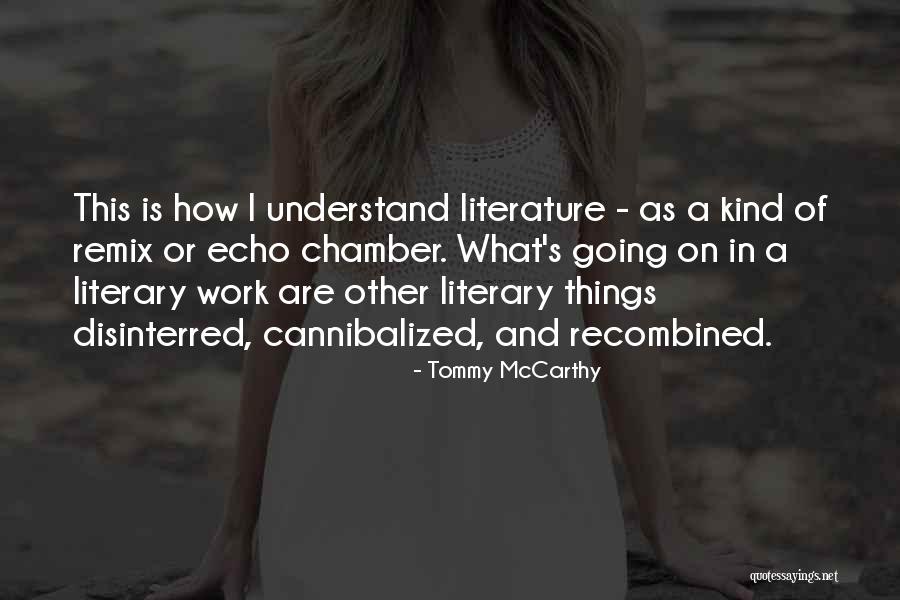 Work Remix Quotes By Tommy McCarthy Work Remix Quotes By Tommy McCarthy