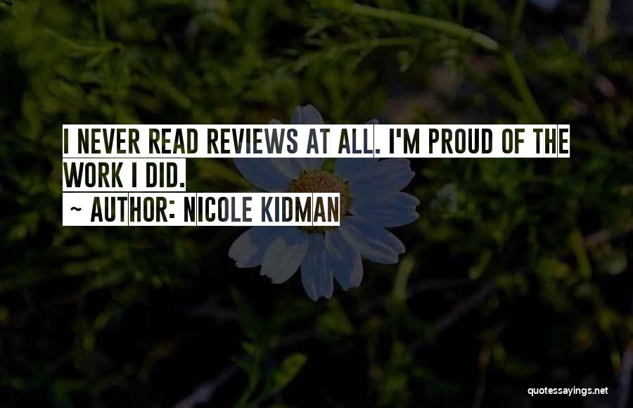 Work Reviews Quotes By Nicole Kidman