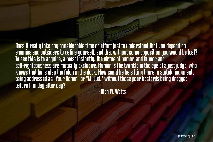 Work Righteousness Quotes By Alan W. Watts