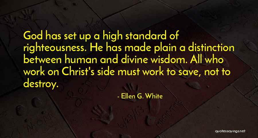 Work Righteousness Quotes By Ellen G. White