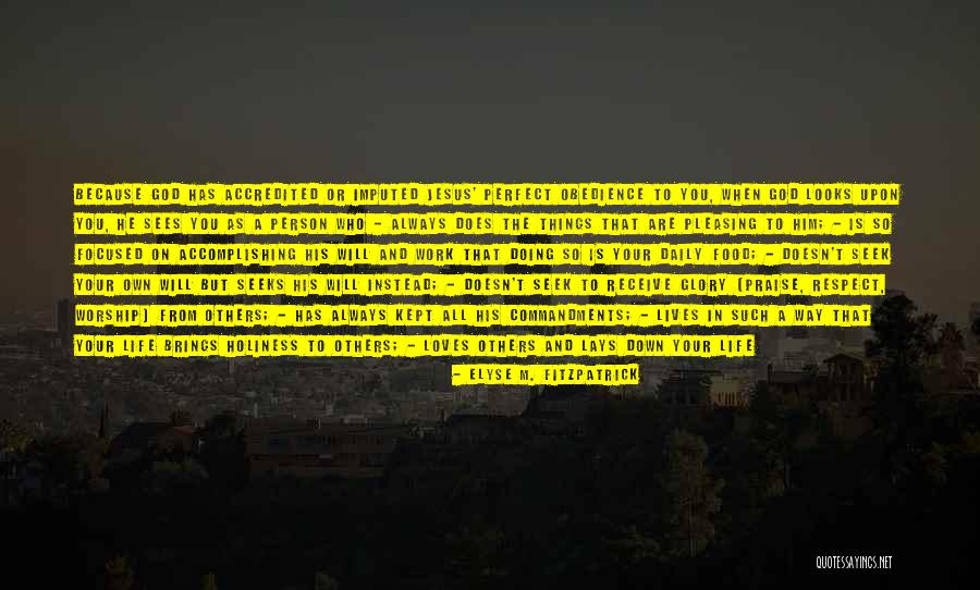 Work Righteousness Quotes By Elyse M. Fitzpatrick Work Righteousness Quotes By Elyse M. Fitzpatrick