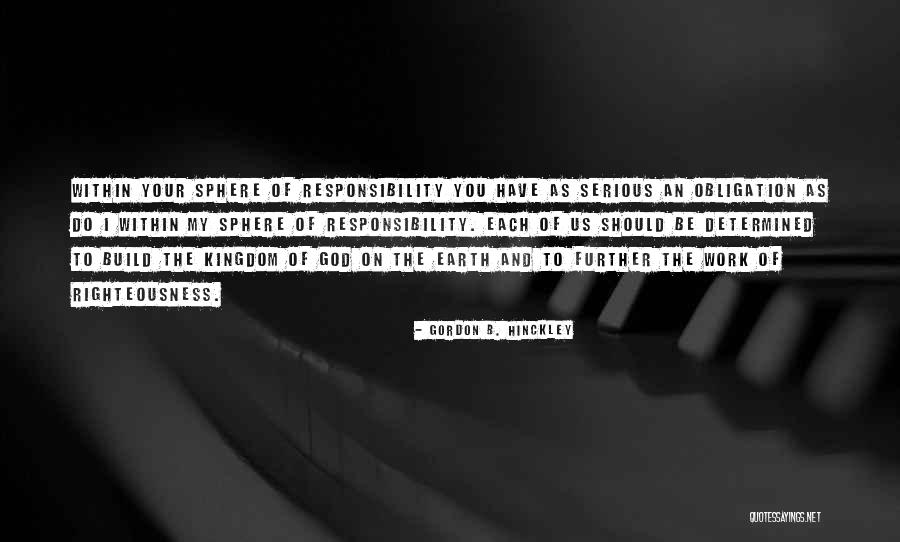 Work Righteousness Quotes By Gordon B. Hinckley Work Righteousness Quotes By Gordon B. Hinckley