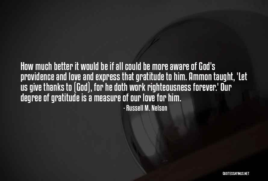 Work Righteousness Quotes By Russell M. Nelson