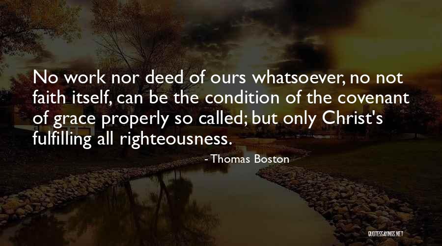 Work Righteousness Quotes By Thomas Boston