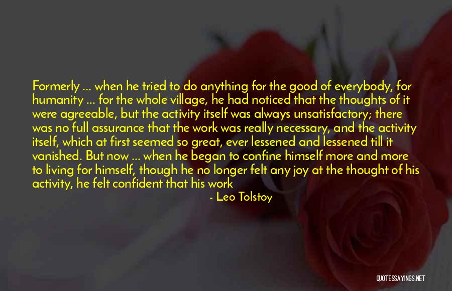 Work Satisfaction Quotes By Leo Tolstoy Work Satisfaction Quotes By Leo Tolstoy