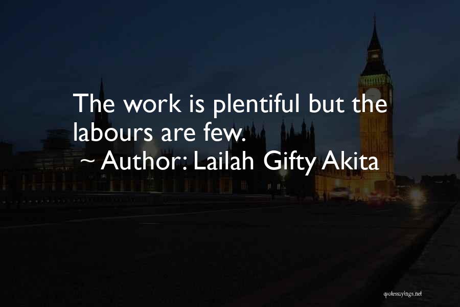 Work Sayings And Quotes By Lailah Gifty Akita