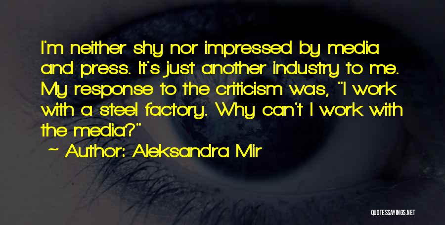 Work Shy Quotes By Aleksandra Mir