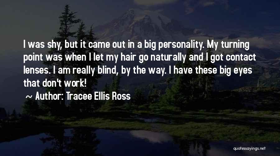 Work Shy Quotes By Tracee Ellis Ross