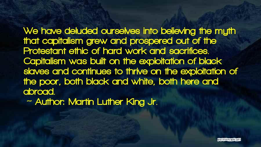 Work Slaves Quotes By Martin Luther King Jr.