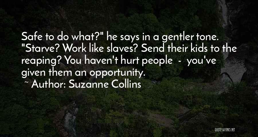 Work Slaves Quotes By Suzanne Collins