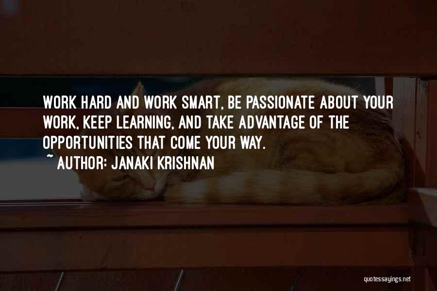 Work Smart Not Work Hard Quotes By Janaki Krishnan