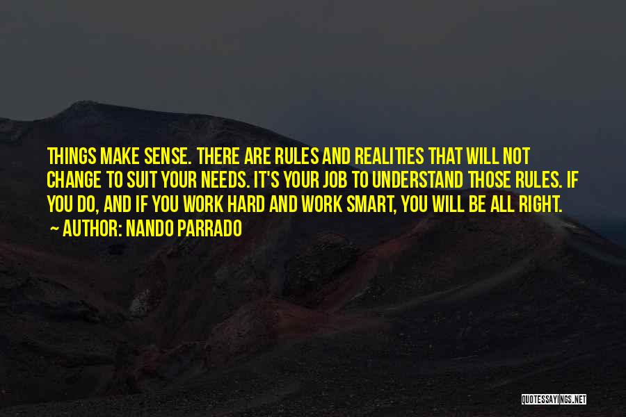 Work Smart Not Work Hard Quotes By Nando Parrado